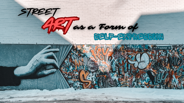 Street Art as a Form of Self-Expression