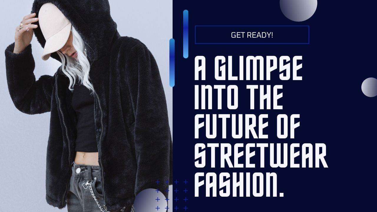 Streetwear Fashion in 2024